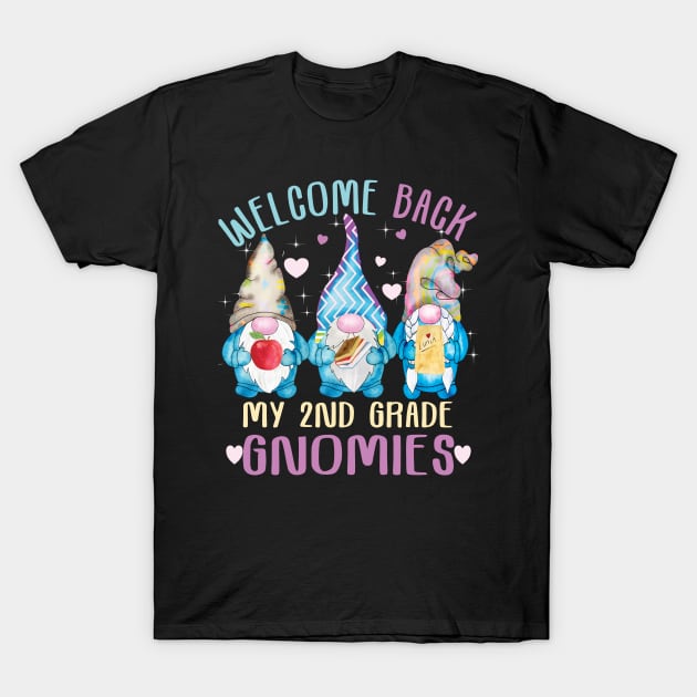 Welcome Back my 2nd grade gnomies ..Back to school 2nd grade T-Shirt by DODG99